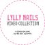 lylly nails video collection